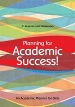 Planning for Academic Success! An Academic Planner for Girls