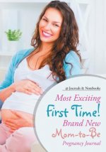 Most Exciting First Time! Brand New Mom-to-Be Pregnancy Journal