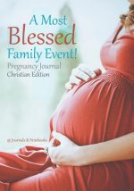 Most Blessed Family Event! Pregnancy Journal Christian Edition