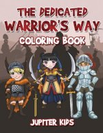 Dedicated Warrior's Way Coloring Book