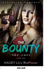 Bounty - The Cost (Book 1) Dystopian Romance