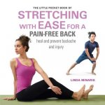 Little Pocket Book of Stretching with Ease for a Pain-free Back
