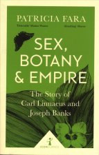 Sex, Botany and Empire (Icon Science)