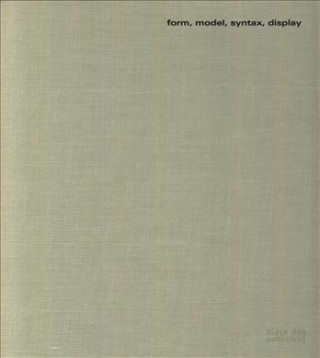 Form, Model, Syntax, Display
