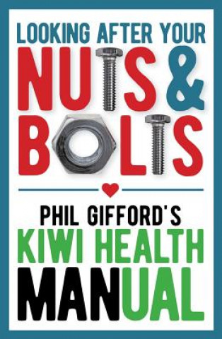 Your Nuts and Bolts: a Kiwi Health Manual