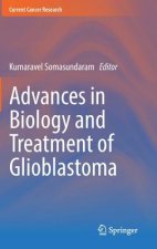 Advances in Biology and Treatment of Glioblastoma