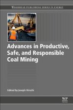 Advances in Productive, Safe, and Responsible Coal Mining