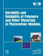 Durability and Reliability of Polymers and Other Materials in Photovoltaic Modules