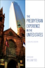 Presbyterian Experience in the United States