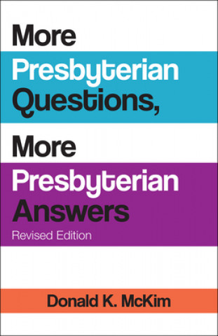 More Presbyterian Questions, More Presbyterian Answers, Revised Edition