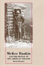 MCKEE RANKIN & THE HEYDAY OF T
