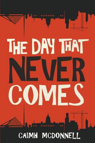Day That Never Comes