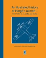 illustrated history of Herge's aircraft - from Tintin to Jo, Zette and Jocko