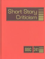 Short Story Criticism: Excerpts from Criticism of the Works of Short Fiction Writers