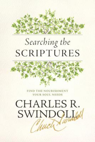 Searching the Scriptures: Find the Nourishment Your Soul Needs