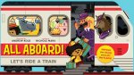All Aboard! (An Abrams Extend a Book): Let's Ride A Train