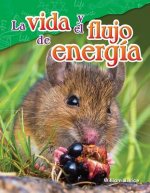 La Vida Y El Flujo de Energía (Life and the Flow of Energy)