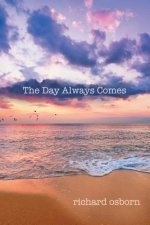 Day Always Comes