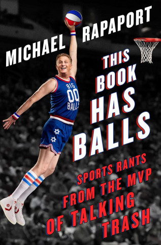 This Book Has Balls: Sports Rants from the MVP of Talking Trash