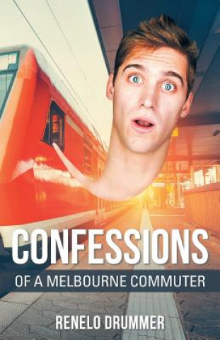 Confessions of a Melbourne Commuter