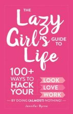Lazy Girl's Guide to Life