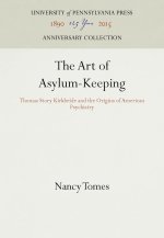 Art of Asylum-Keeping