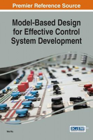 Model-Based Design for Effective Control System Development