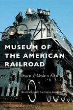 MUSEUM OF THE AMER RAILROAD