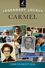 LEGENDARY LOCALS OF CARMEL