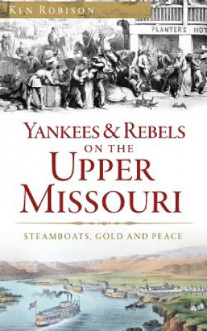 YANKEES & REBELS ON THE UPPER