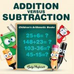 Addition Versus Subtraction Children's Arithmetic Books