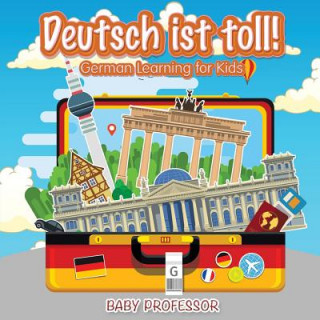 Deutsch ist toll! German Learning for Kids