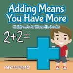 Adding Means You Have More Children's Arithmetic Books