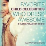 Favorite Child Celebrities Who Dress Awesome Children's Fashion Books