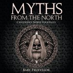 Myths from the North Children's Norse Folktales