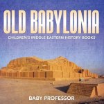 Old Babylonia Children's Middle Eastern History Books