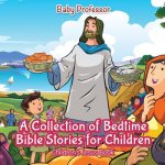 Collection of Bedtime Bible Stories for Children Children's Jesus Book