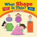 What Shape Is This? - Trace and Color Geometry Books for Kids Children's Math Books