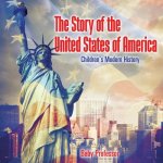 Story of the United States of America Children's Modern History