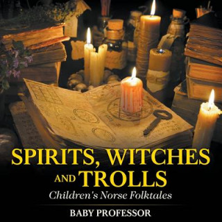 Spirits, Witches and Trolls Children's Norse Folktales