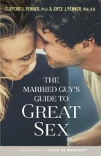 Married Guy's Guide to Great Sex, The