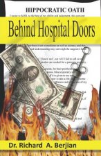 BEHIND HOSPITAL DOORS
