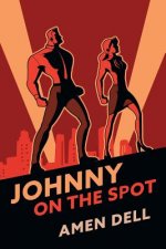 JOHNNY ON THE SPOT