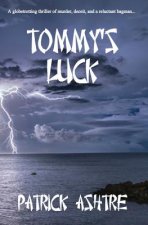 TOMMYS LUCK
