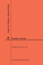 Code of Federal Regulations Title 6, Domestic Security, 2017