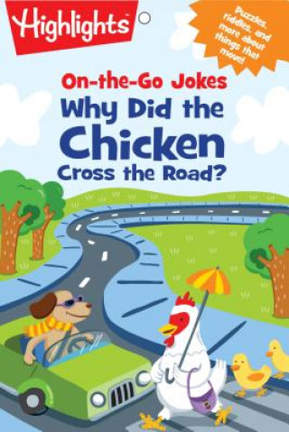 On-The-Go Jokes: Why Did the Chicken Cross the Road?