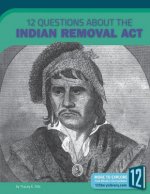 12 QUES ABT THE INDIAN REMOVAL