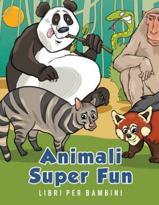 Animali Super Fun Libri per bambini