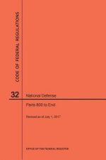 Code of Federal Regulations Title 32, National Defense, Parts 800-End, 2017