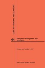 Code of Federal Regulations Title 44, Emergency Management and Assistance, 2017